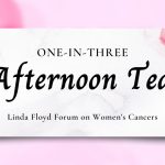 May 2023: 7th Annual One-In-Three Afternoon Tea