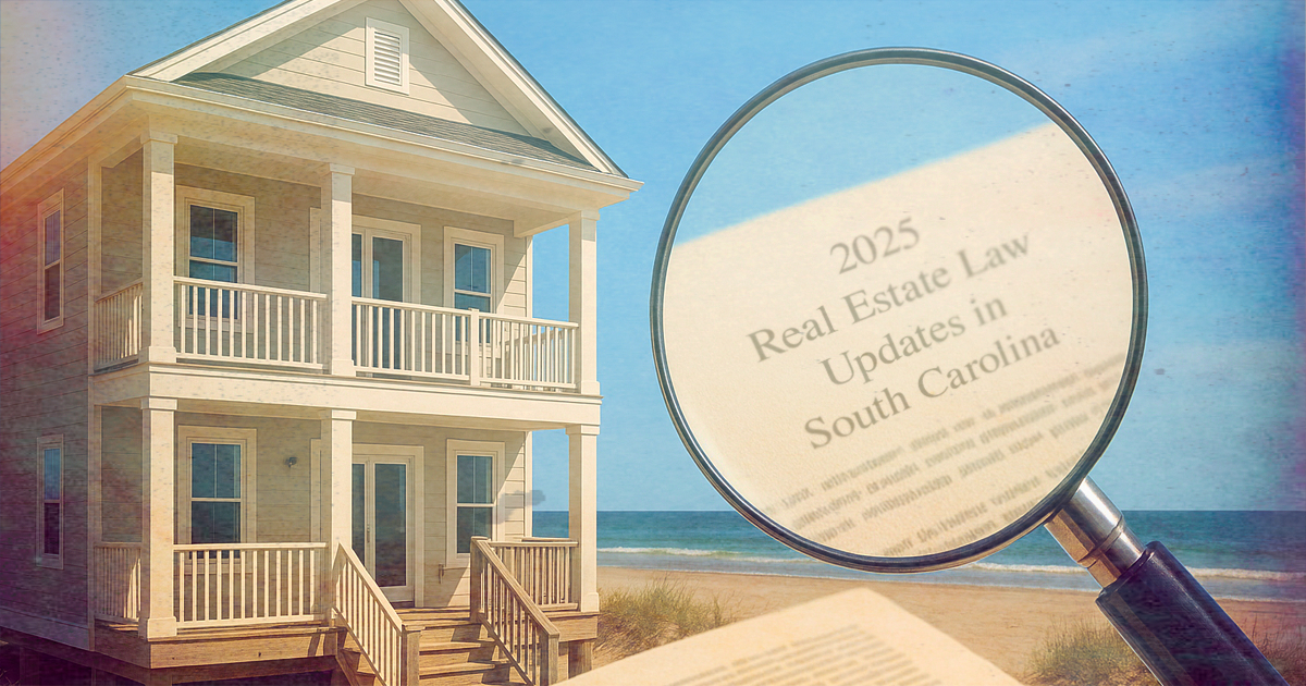 Review of the 2025 Real Estate Law Updates in SC